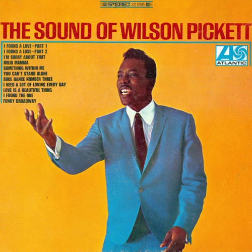 Wilson Pickett Born: 18 March 1941-19 January 2006