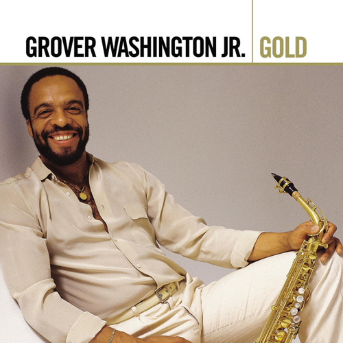 Grover Washington Jr.-Born: 12 December 1943-17 December 1999