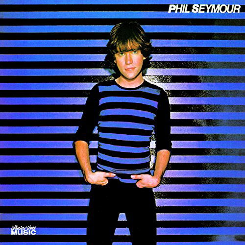 Phil Seymour-Born: 15 May 1952-17 August 1993